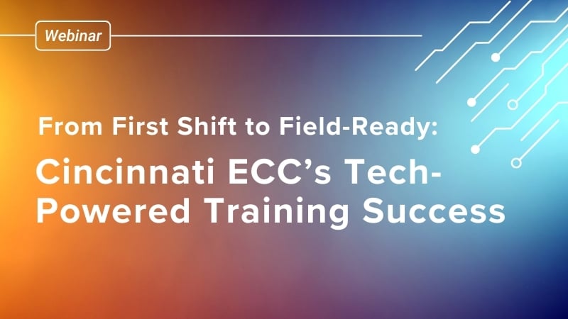From First Shift to Field-Ready: Cincinnati ECC’s Tech-Powered Training Success