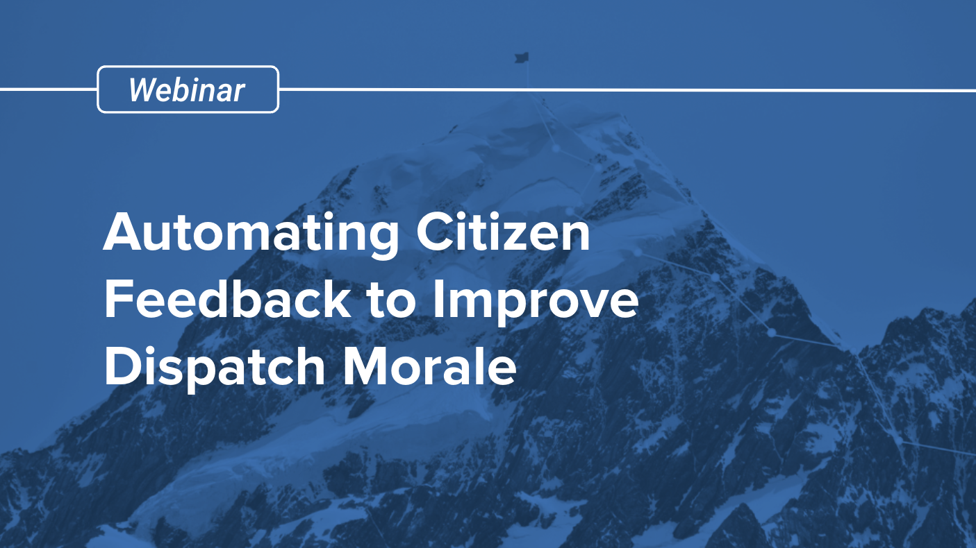 Automating Citizen Feedback to Improve Dispatch Morale