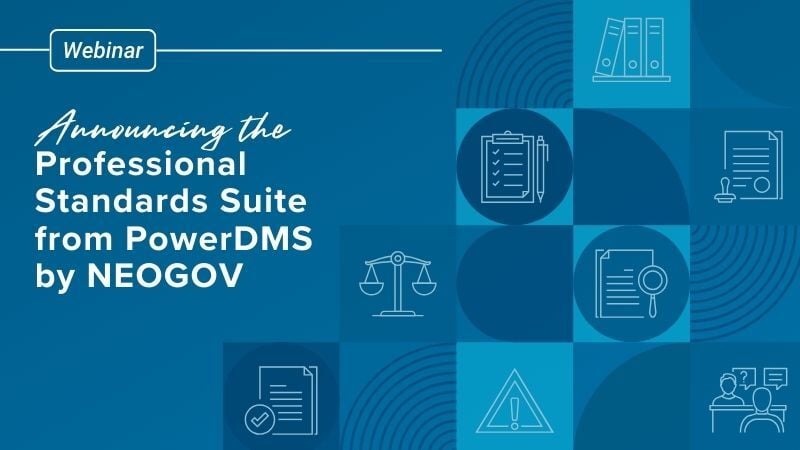 Announcing the Professional Standards Suite from PowerDMS by NEOGOV