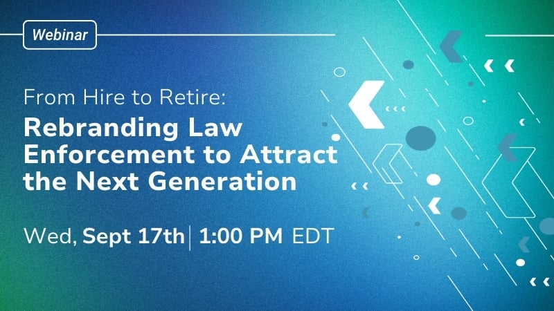 From Hire to Retire: Rebranding Law Enforcement to Attract the Next Generation