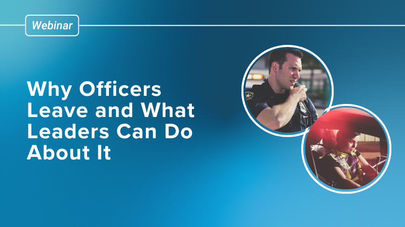Why Officers Leave—and What Leaders Can Do About It