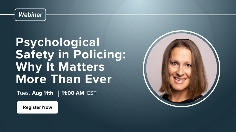 Psychological Safety in Policing: Why It Matters More Than Ever