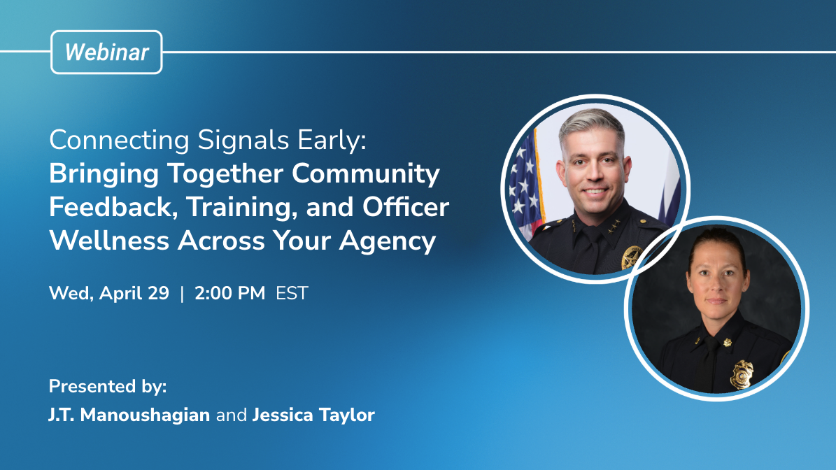 Connecting Signals Early: Bringing Together Community Feedback, Training, and Officer Wellness