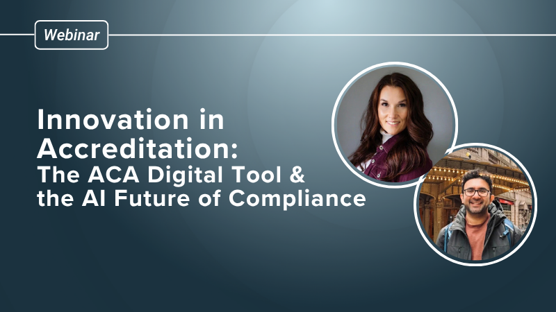 Innovation in Accreditation:  The ACA Digital Tool and the AI Future of Compliance